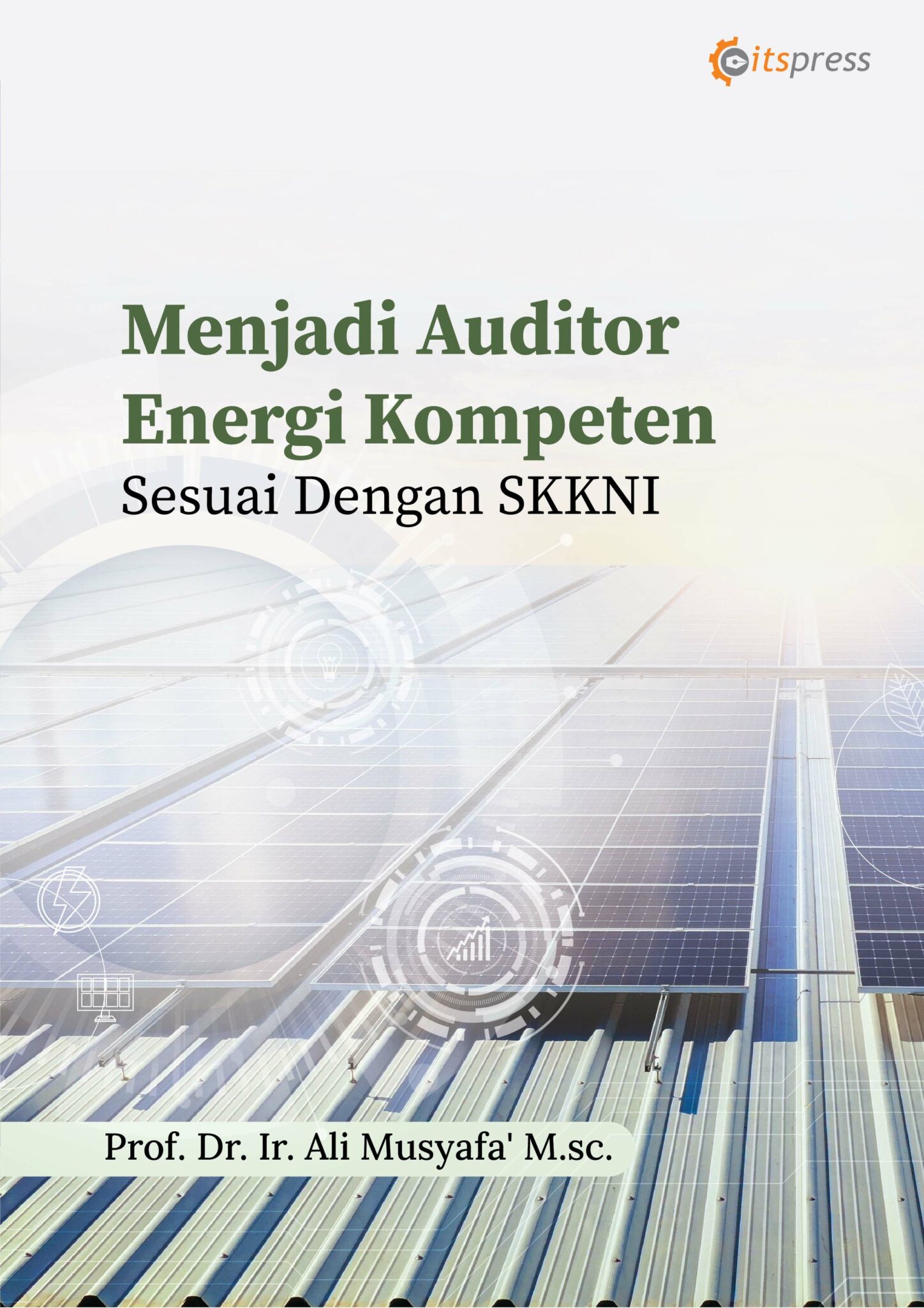 Menjadi Auditor Energi Kompeten Sesuai Dengan Skkni Upt Its Press