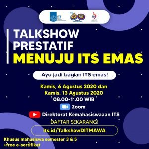 Talkshow Prestatif Menuju Its Emas Direktorat Kemahasiswaan Its