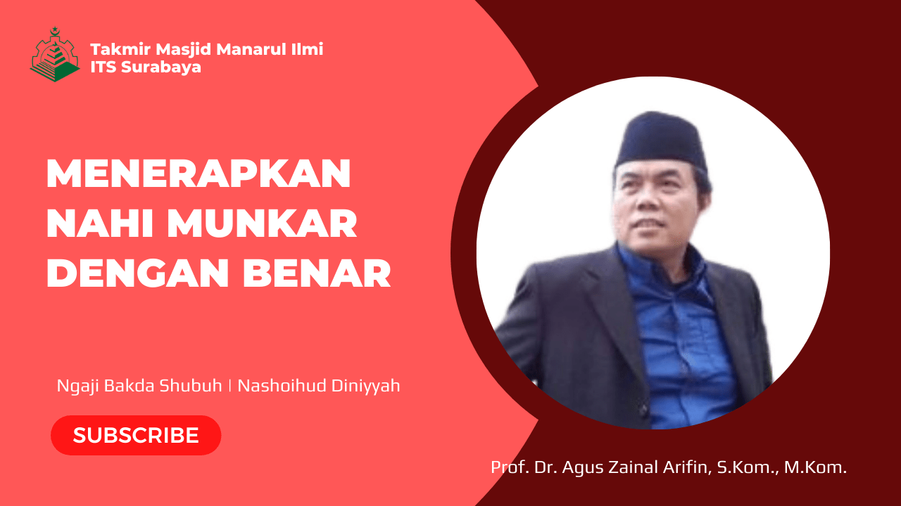 Menerapkan Nahi Munkar Dengan Benar Masjid Manarul Ilmi Its