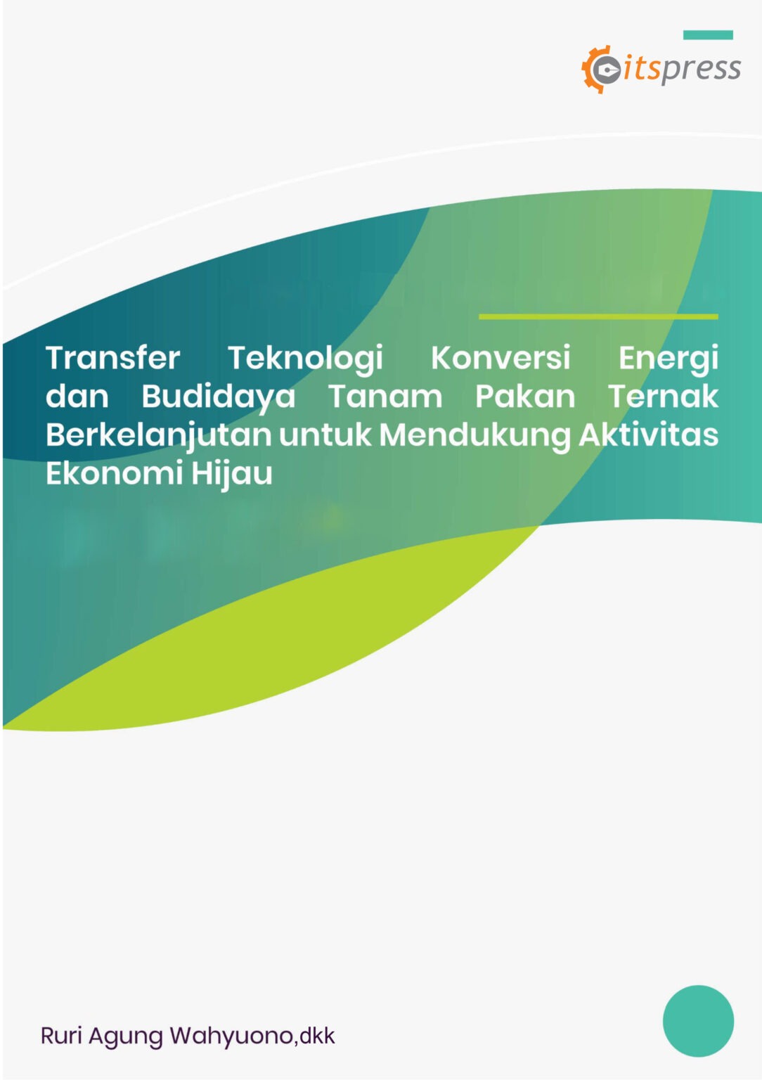 Transfer Teknologi Konversi Energi Dan Budidaya Tanam Pakan Ternak ...