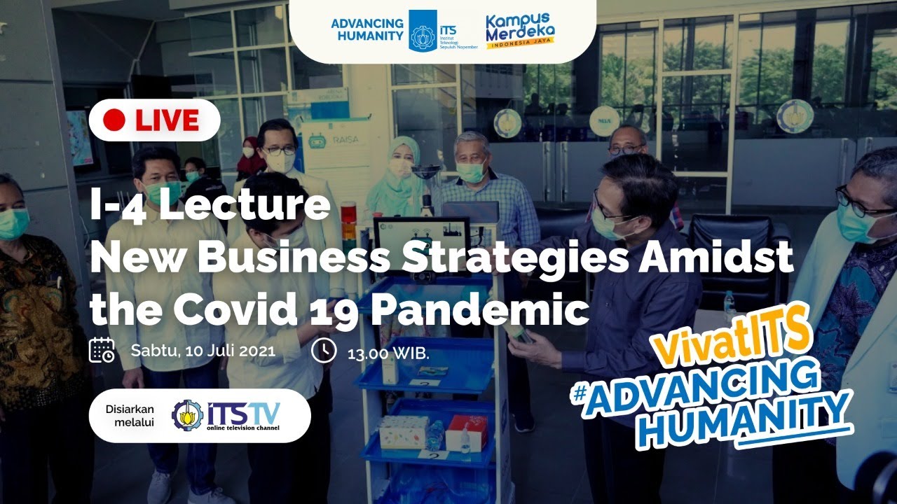 I-4 Lecture : New Business Strategies Amidst The Covid 19 Pandemic ...