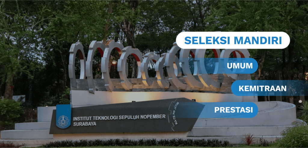 SELEKSI MANDIRI - Institut Teknologi Sepuluh Nopember